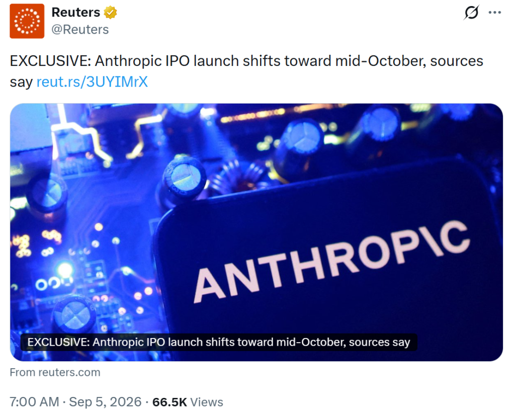 Reuters reports Anthropic has shifted IPO marketing to mid-October 2026 at the earliest